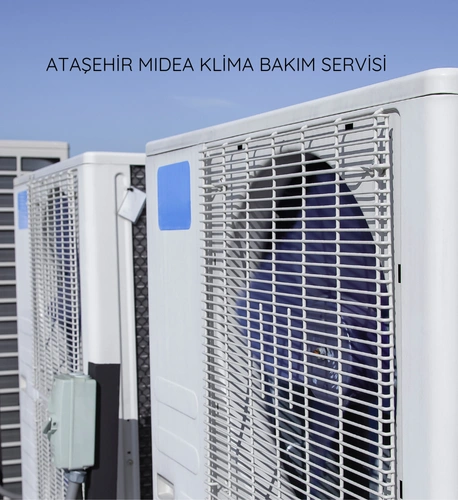 Ataşehir Midea klima bakım servisi