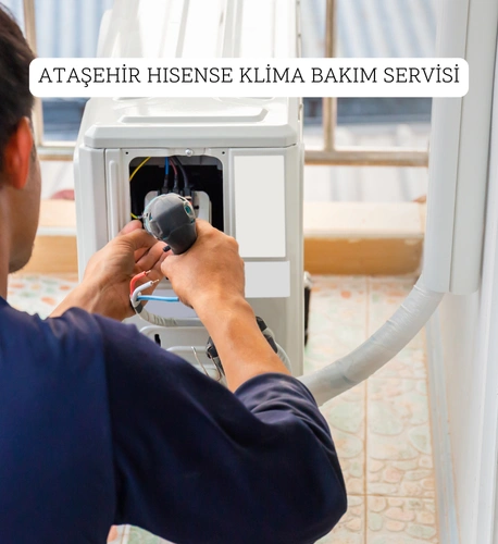 Ataşehir Hisense klima bakım Servisi