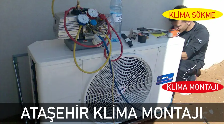 Ataşehir klima montajı